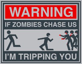 warning-if-zombies-chase-us-im-tripping-you-t-shirt.jpg